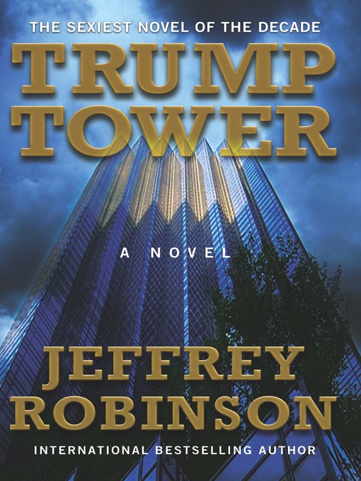Title details for Trump Tower by Jeffrey Robinson - Available
